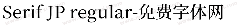 Serif JP regular字体转换